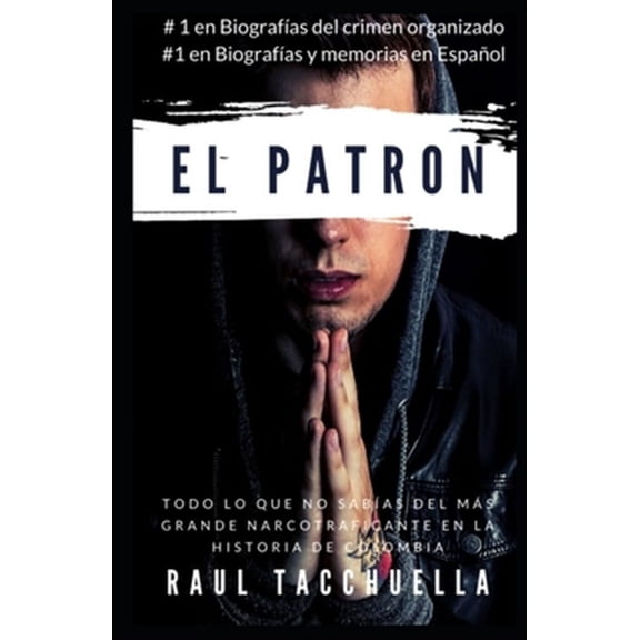 El Patrn: El Patron (Paperback)