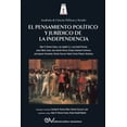 thumbnail image 1 of El Pensamiento Político Y Jurídico de la Independencia (Paperback), 1 of 1