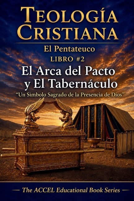 El Pentateuco Libro #2 - El Arca del Pacto y el TabernÃ¡culo, (Paperback)