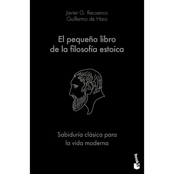 El Pequeo Libro de la Filosofa Estoica: Sabidura Clsica Para La Vida Moderna / The Little Book of Stoicism, (Paperback)