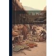thumbnail image 1 of El Perú; Volume 4 (Paperback), 1 of 1