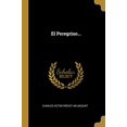 thumbnail image 1 of El Peregrino. Spanish Edition Paperback 034141686X 9780341416869 Charles Victor Prvot Arlincourt, 1 of 1