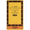 thumbnail image 1 of Pre-Owned El Perro Del Hortelano/ El Castigo Sin Venganza (Paperback) 8470391011 9788470391019, 1 of 1