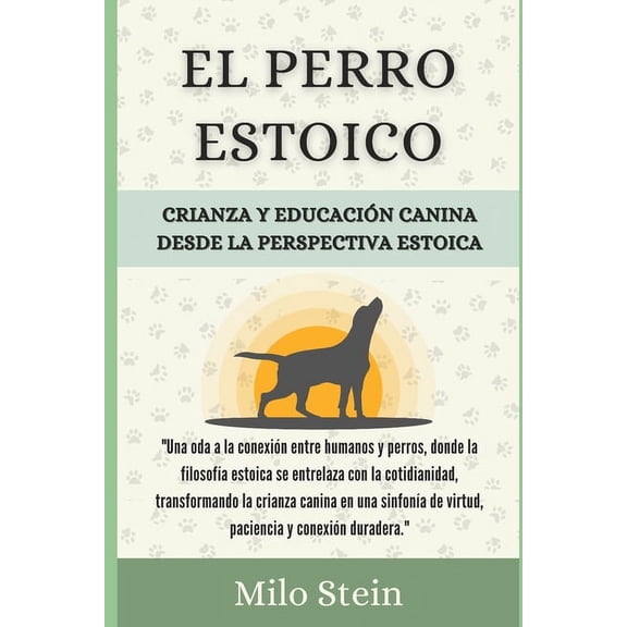 El Perro Estoico (Paperback)