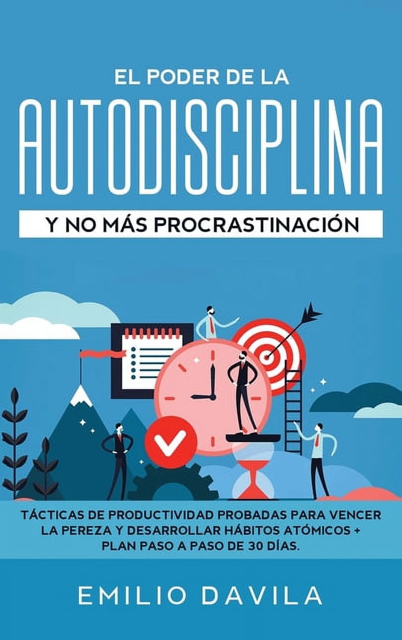 El poder de la autodisciplina y no mÃ¡s procrastinaciÃ³n: TÃ¡cticas de ...