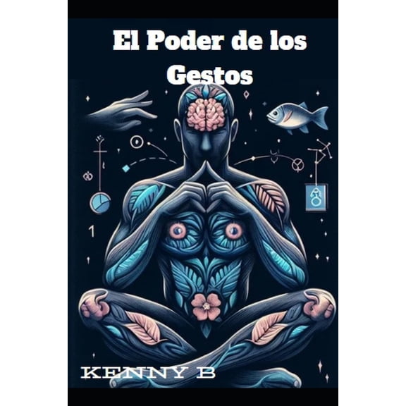 El Poder De Los Gestos: Lenguaje Corporal, (Paperback)