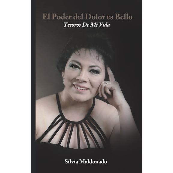 El Poder Del Dolor Es Bello (Paperback)