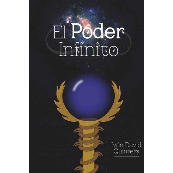 El Poder Infinito El Poder Infinito, Book 1, (Paperback)