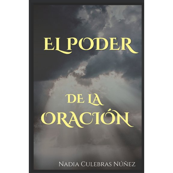 Jess Es Mi Pastor, NADA Me Faltar El Poder: La Oracin, (Paperback)
