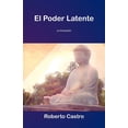 thumbnail image 1 of El Poder Latente: La Iniciacion, (Paperback), 1 of 1