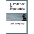 thumbnail image 1 of El Poder de La Impotencia (Paperback), 1 of 1