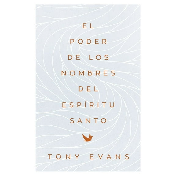 El Poder de Los Nombres del Espritu Santo (the Power of the Holy Spirit's Names), (Paperback)