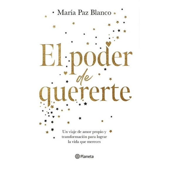 El Poder de Quererte: Un Viaje de Amor Propio Y Transformacin Para Lograr La Vida Que Mereces / The Power of Loving You, (Paperback)