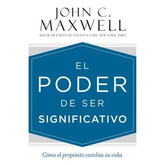 Pre-Owned El Poder de Ser Significativo: Cmo El Propsito Cambia Su Vida (Hardcover) 1478920637 9781478920632