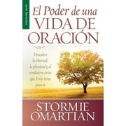 STORMIE OMARTIAN El Poder de Una Vida de Oración - Serie Favoritos (Paperback)