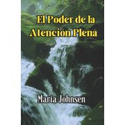 El Poder de la Atenci&oacute;n Plena, Paperback