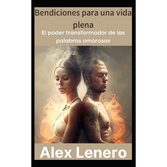 El Poder de la Bendicin: Transformando tu vida y el mundo, (Paperback)