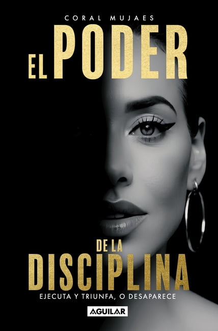 El Poder de la Disciplina / The Power of Discipline, (Paperback ...