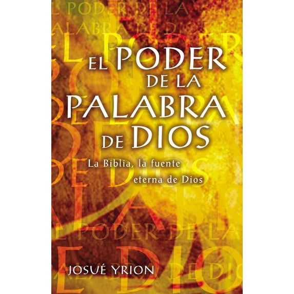Poder Food El Poder de la Palabra de Dios: La Biblia, La Fuente Eterna de Dios ...