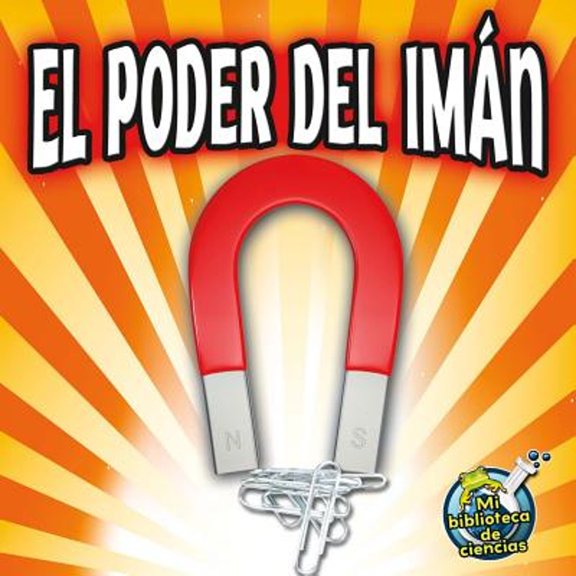 Pre-Owned El Poder del Im?n: Magnet Power (Paperback) 1612369162 9781612369167