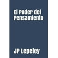 thumbnail image 1 of El Poder del Pensamiento (Paperback), 1 of 1