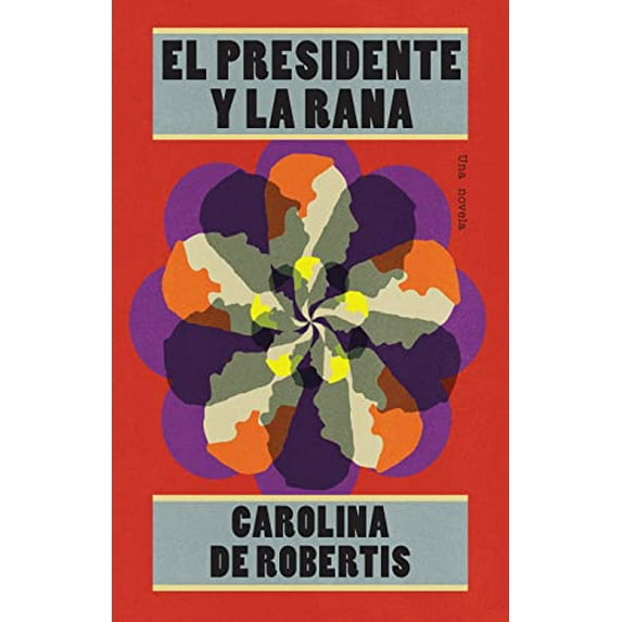 Pre-Owned El Presidente Y La Rana / The President and the Frog (Paperback) 1644734508 9781644734506