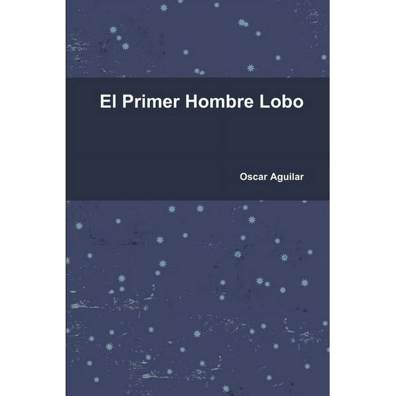 El Primer Hombre Lobo, (Paperback)
