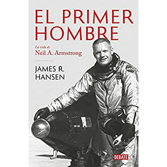 Pre-Owned El Primer Hombre. la Vida de Neil A. Armstrong / First Man : the Life of 9788499928258