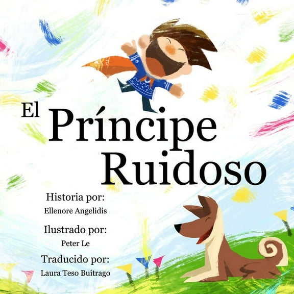 El Principe Ruidoso, (Paperback)