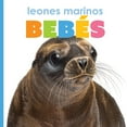 thumbnail image 1 of El Principio de los Leones Marinos BebÃ©s, (Paperback), 1 of 3