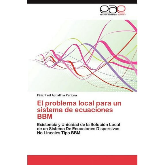 El Problema Local Para Un Sistema de Ecuaciones Bbm (Paperback)