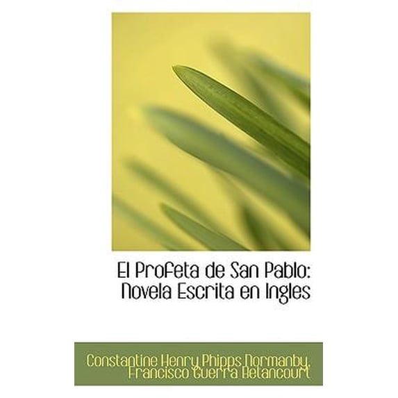 El Profeta de San Pablo: Novela Escrita En Ingles Paperback
