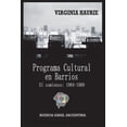 thumbnail image 1 of El Programa Cultural En Barrios. El Comienzo: 1984-1989: Buenos Aires. Argentina, (Paperback), 1 of 1