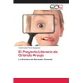 thumbnail image 1 of El Proyecto Literario de Orlando Araujo (Paperback), 1 of 1
