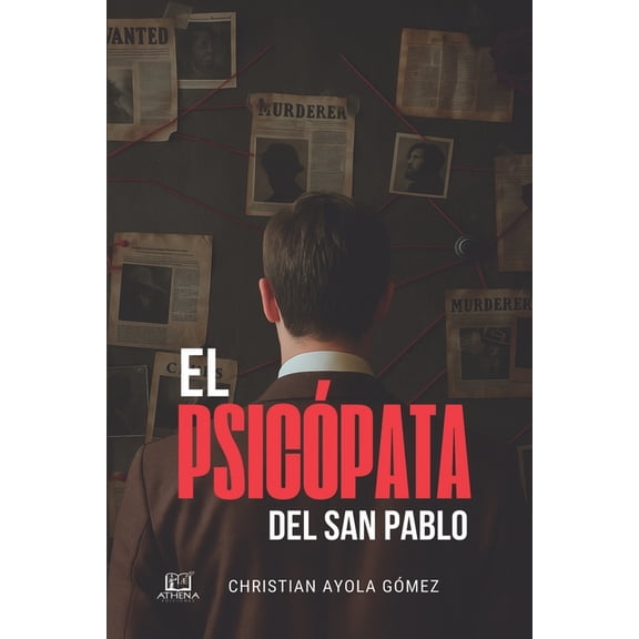 El Psicpata del San Pablo, (Paperback)