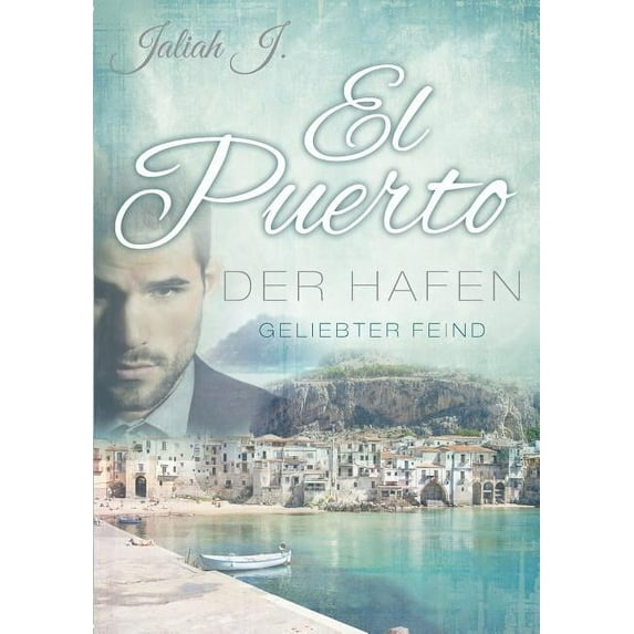 El Puerto - Der Hafen 2: Geliebter Feind (Paperback)