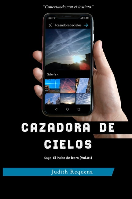 El Pulso de Ãcaro Cazadora de cielos: Conectando con el instinto, Book 1, (Paperback)