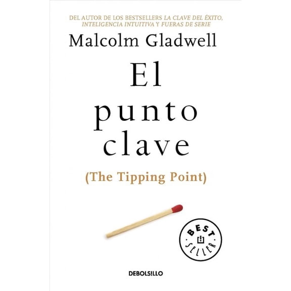 Pre-Owned El Punto Clave / The Tipping Point (Paperback) by Malcolm Gladwell