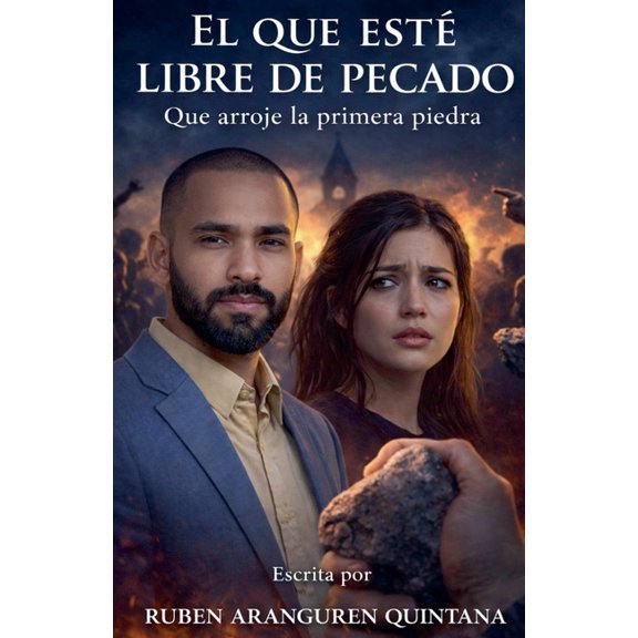 El Que Est Libre de Pecado, (Paperback)