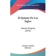 El Quijote De Los Siglos Novela Original 1876 Hardcover