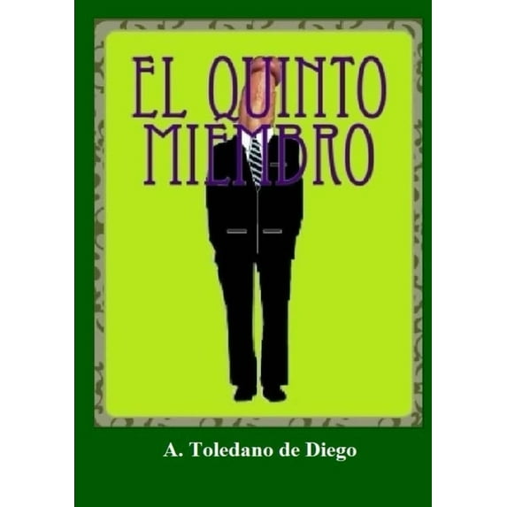El Quinto Miembro, (Paperback)