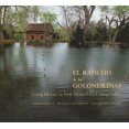 thumbnail image 1 of El Rancho de las Golondrinas:  Living History in New Mexico’s La Ciénega Valley : Living History in New Mexico’s La Ciénega Valley (Hardcover), 1 of 1