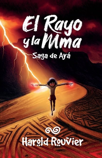 El Rayo y la Mma (La Tierra): Saga de AyÃ¡, (Paperback)