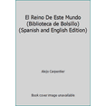 thumbnail image 1 of Pre-Owned El Reino De Este Mundo (Biblioteca de Bolsillo) (Spanish and English Edition) (Paperback) 8432230154 9788432230158, 1 of 1