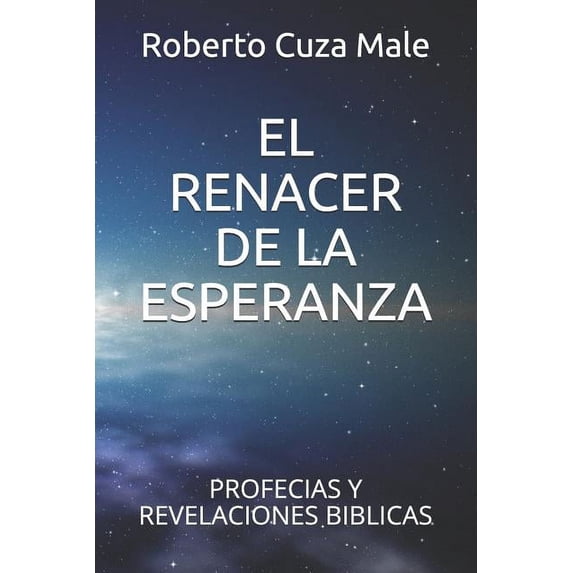 El Renacer de la Esperanza (Paperback)