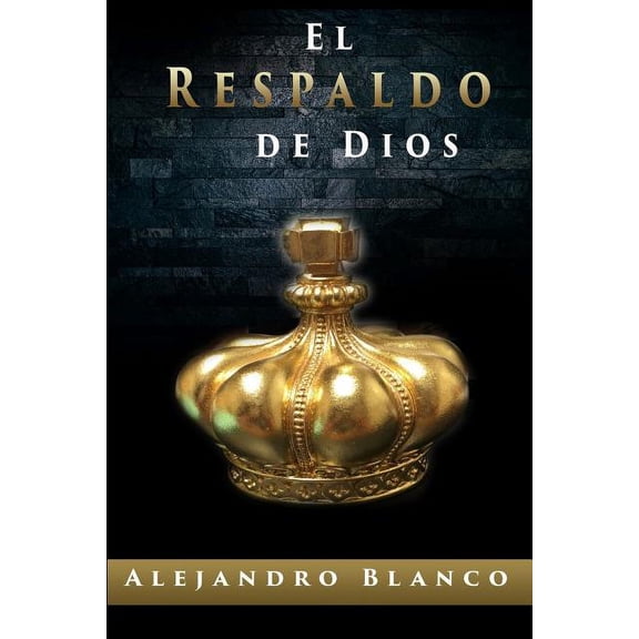 El Respaldo de Dios (Paperback)