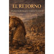 El Retorno - Serie del Altar El Retorno - El as levant  un altar, Book 1, Paperback