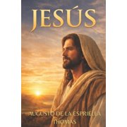 El Retorno - Serie Jes s y el Retorno El Retorno, Jesus de Nazaret La Historia que el Tiempo Esper , Book 1, Paperback
