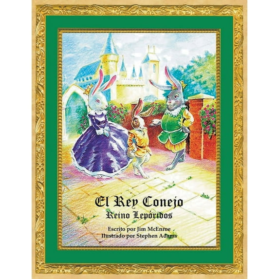 El Rey Conejo : Reino Lepóridos (Paperback)