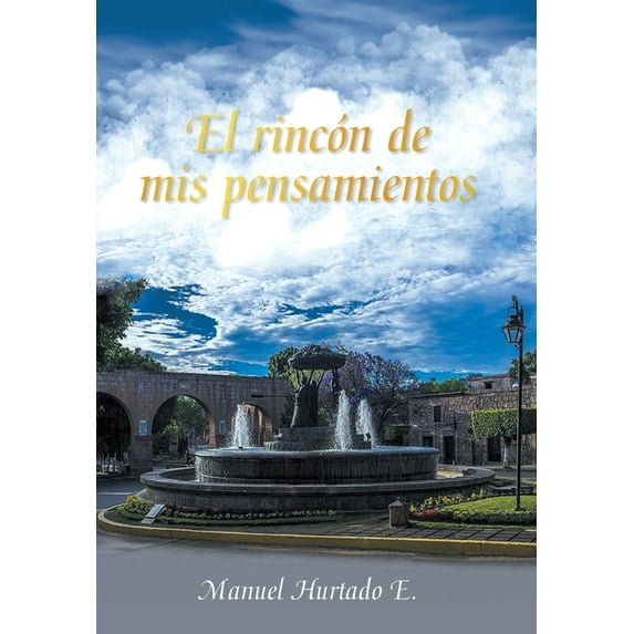 El Rincón De Mis Pensamientos (Hardcover)
